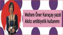 Akılcı antibiyotik kullanımı